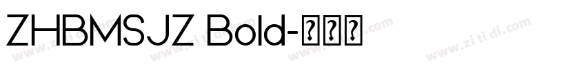 ZHBMSJZ Bold字体转换